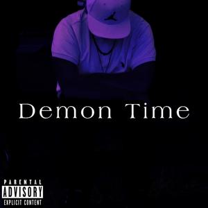 Demon Time (Explicit)