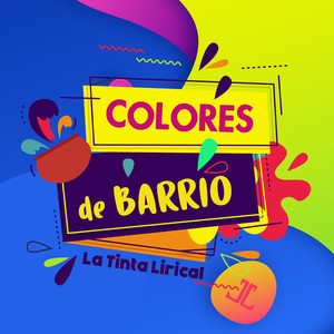 Colores de Barrio (Explicit)