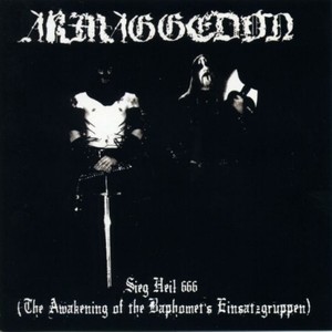 Sieg Heil 666 (The Awakening of the Baphomet's Einsatzgruppen)