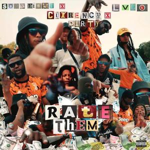 Rate Them (feat. LVCK, CURRENCY DIRTY & SOUR FIGHT) [Explicit]