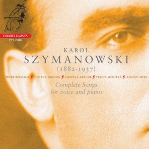 Szymanowski: Complete Songs for Voice and Piano