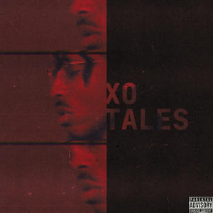 XO TALES (EP) [Explicit]