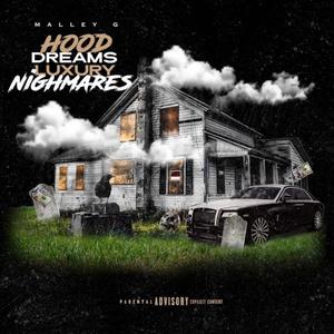 Hood Dreams Luxury Nightmares (Explicit)