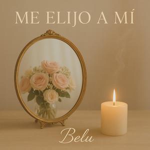 Me Elijo A Mi