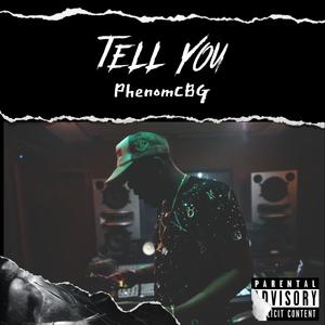 Tell You (What It Is) [Explicit]