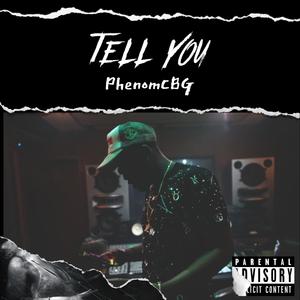 Tell You(What It Is) (Explicit)