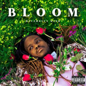 Bloom (feat. Dre Martie) [Explicit]