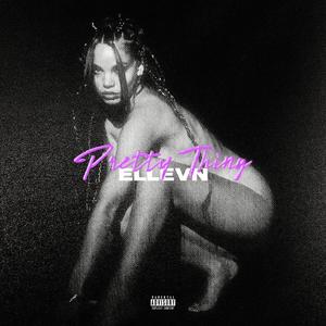 Pretty Thing (Explicit)