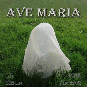 Ave Maria (feat. Pink Viagra) [Explicit]