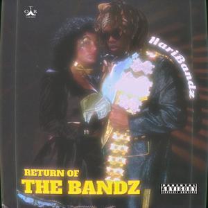 Return Of The Bandz (Explicit)