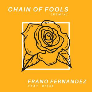 Chain of Fools (feat. Risse) [Remix]