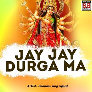 Jay Jay Durga Ma