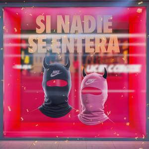 Si Nadie se Entera (Explicit)