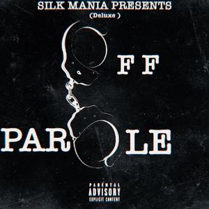 Off Parole Deluxe (Explicit)