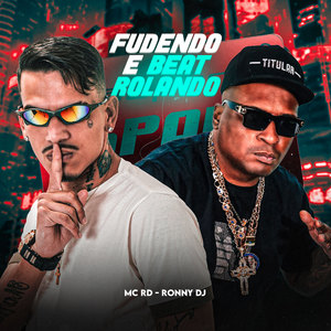 Fudendo e Beat Rolando (Explicit)