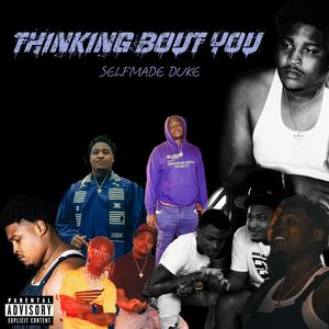 Thinking Bout You (Explicit)