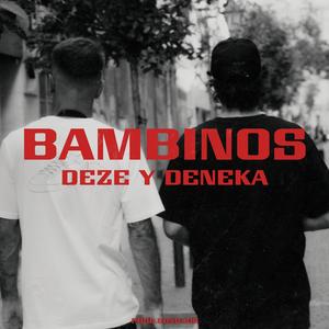 BAMBINOS (feat. Condado) (Explicit)