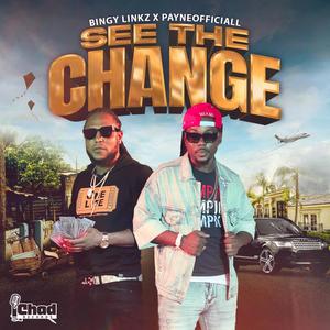 see the change (feat. bingy linkz)