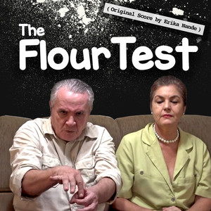 The Flour Test (Original Score)