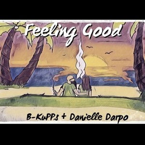 Feeling Good (feat. Danielle Darpo) [Explicit]