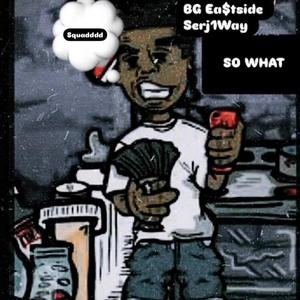 So What (feat. Serj1Way) [Explicit]