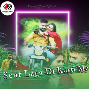 Sent Laga Di Kurti Me