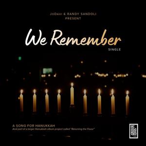 We Remember (A Song for Hanukkah) (feat. Randy Sandoli, Della Sandoli & Yaron Cherniak)