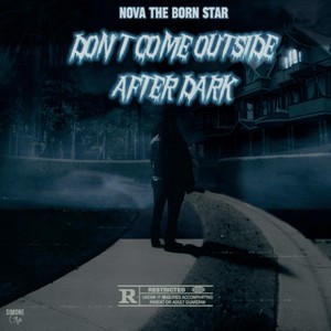 Don’t Come out After Dark (Explicit)