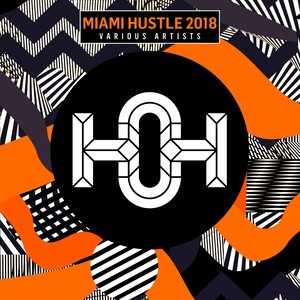 Miami Hustle 2018