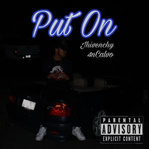 Put On (feat. 4nCalvo) [Explicit]