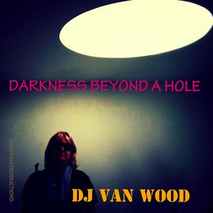 Darkness Beyond a Hole