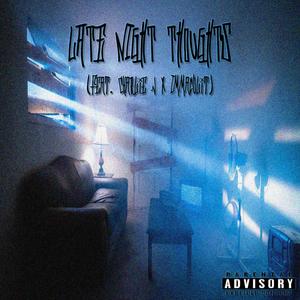 Late Night Thoughts (feat. Charlie J & Immaculit)