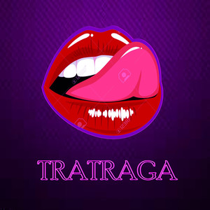 Tratraga (Explicit)