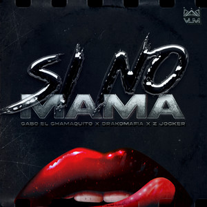 Si No Mama (Explicit)