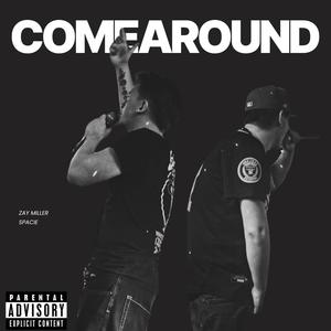 COME AROUND (Explicit)