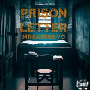 PRISON LETTER (Explicit)