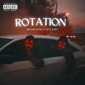 Rotation (feat. 2ct Baby) (Explicit)