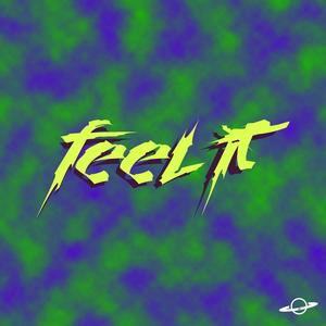 Feel it