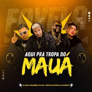 TROPA DO MAUA (Explicit)