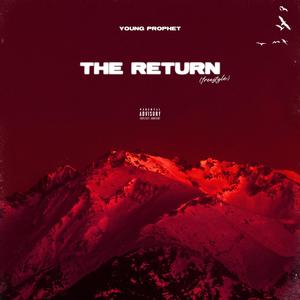 The Return (Freestyle) (Explicit)