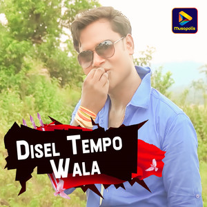 Disel Tempo Wala