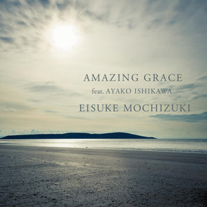 AMAZING GRACE feat.AYAKO ISHIKAWA