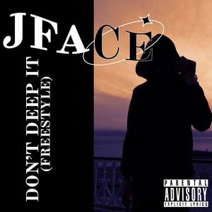 Dont Deep It (freestyle) (Explicit)