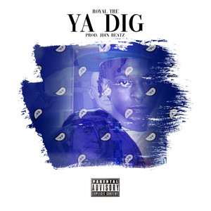 YA DIGG (Explicit)