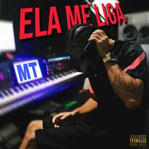 Ela me liga (Explicit)