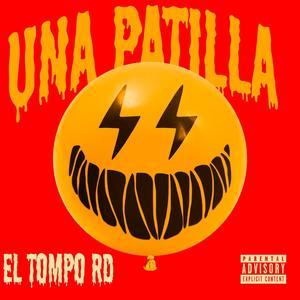 UNA PATILLA (Explicit)