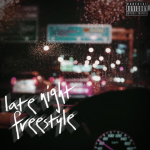 Late Night Freestyle (Explicit)