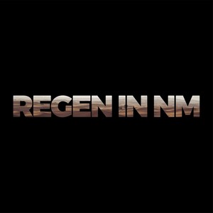Regen in NM (Explicit)