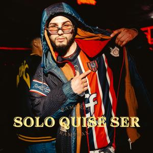 Solo Quise Ser (Track 2020)