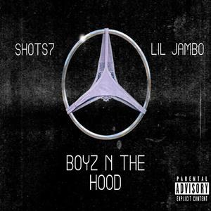 boyz n the hood (feat. Shots7) (Explicit)